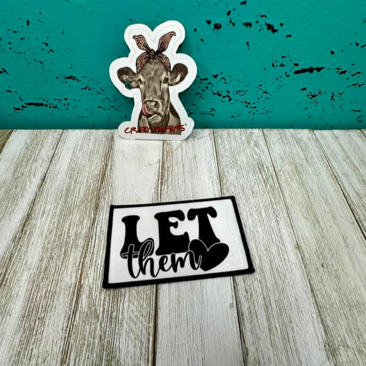 DTF Patches Let Them| Iron on