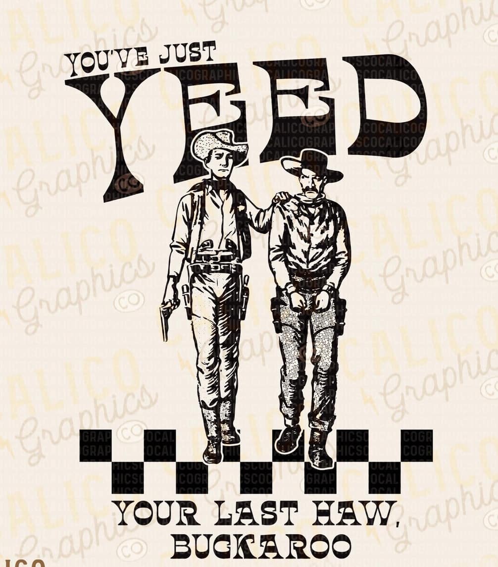 DTF Heat Transfers- Yeehaw